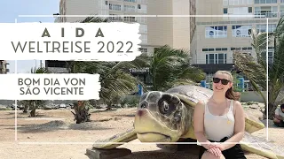 AIDA Weltreise 2022 - Bom dia von São Vicente - VLOG Teil 9