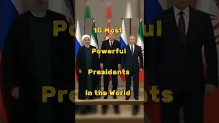 10 most powerful Presidents in the World #shorts #viral