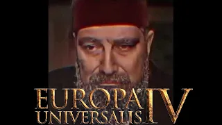 How to make Ottomans not exist in less than a year in Europa Universalis IV