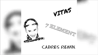 Vitas - 7th Element (Cadres Extended Remix)