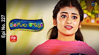 Rangula Ratnam | 8th August 2022 | Full Epi No 227 | ETV Telugu