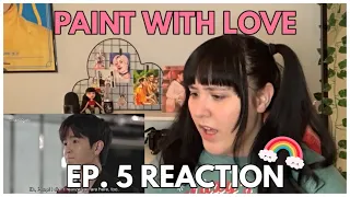 They Were Step-Siblings This Whole Time?! | PAINT WITH LOVE EP. 5 REACTION