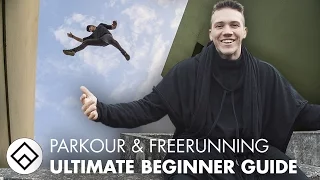 LEARN PARKOUR & FREERUNNING - Ultimate Tutorial for Beginners