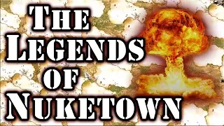 The Legends of Nuketown!