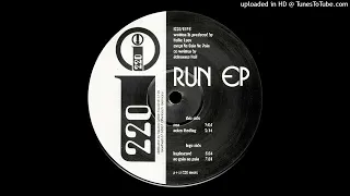 Heiko Laux & Johannes Heil - Run EP - A1 - Run