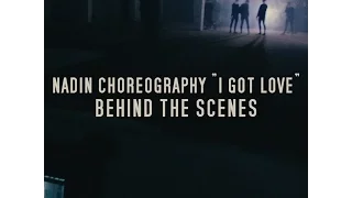 Nadin Choreography 'I got Love' Behind the Scenes