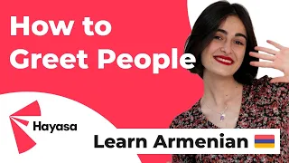 Armenian Greetings: Words to say “hello” in Armenian 🇦🇲 Learn Armenian Language for Beginners