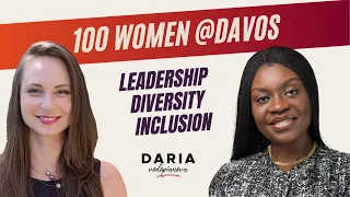 100@Women in Davos + Leadership, Diversity & Inclusion in the Workplace w/Dr Anino Emuwa