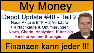 Depot Update #40 Teil 2 - Meine Aktien und die Performance + Charts, News, Analysten + die Strategie