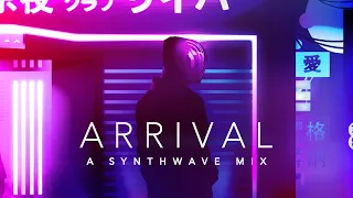 Arrival - A Synthwave Mix