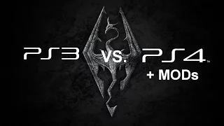 Skyrim PS3 vs PS4+Mods: Comparison