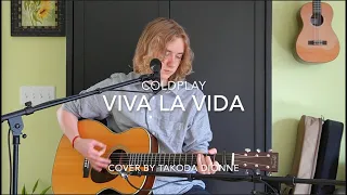 Viva La Vida by Coldplay (Cover by Takoda Dionne)