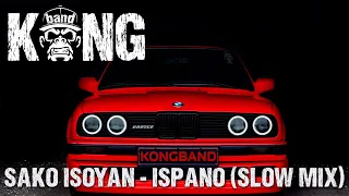 Sako Isoyan - Ispano (Slow Mix) | HOUSE / G-HOUSE | 🦍 #KONGBAND #KONGMUSIC