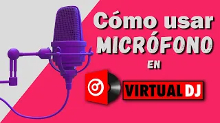 Cómo usar  MICRÓFONO EN VIRTUAL DJ 2021