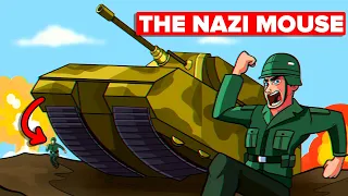 The Nazi Mouse - The Biggest Tank Ever Made