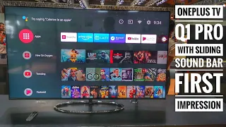 Oneplus TV Q1 Pro 55' 4K QLED Display - First Impression - Sliding SoundBar 😱