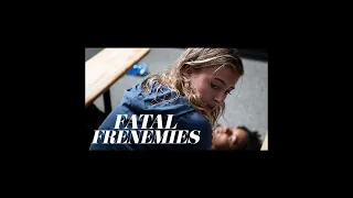 Trailer Fatal Frenemies