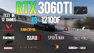 RTX 3060Ti + i3 12100F : Test in 12 Games - RTX 3060 Ti Gaming