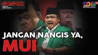 Denny Siregar: JANGAN NANGIS YA, MUI (Gaspol #120)