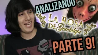 Analizando la Rosa de Guadalupe PARTE 9 (LEER DESCRIPCION)