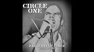 Circle One - Patterns Of Force - Alternative Mix (full)