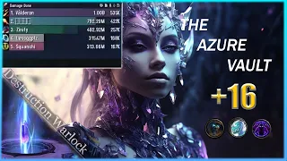 Destruction Warlock | The Azure Vault +16 | Tyrannical | Season 4