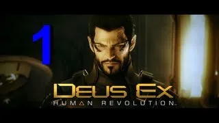 Прохождение Deus Ex: Human Revolution - 1 Часть [HD] на русском. - Пролог