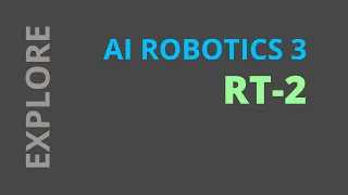 Robotics Transformer w/ Visual-LLM explained: RT-2