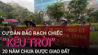 TPHCM: Cư dân KDC Bắc Rạch Chiếc ''kêu trời'' vì 20 năm vẫn chưa được giao đất | VTC Now