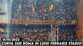 CURVA SUD ROMA IN LUIGI FERRARIS STADIO || Sampdoria vs AS Roma 18/10/2022