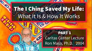 The I Ching Saved My Life #1: What It Is & What It Does