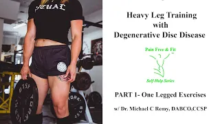 How to Exercise with Degenerative Disc Disease, Herniated & Bulging Discs - Leg Training Part 1