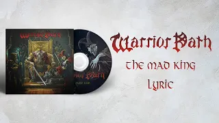 Warrior path The mad king lyric