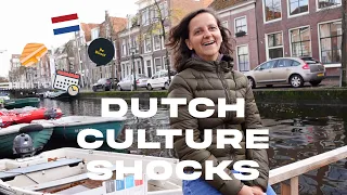 What are the biggest Dutch culture shocks?