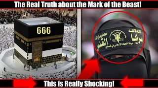 The Real Truth about the Mark of the Beast... Is it Islamic?