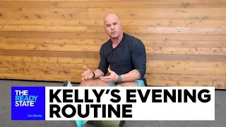 Kelly’s Evening Routine