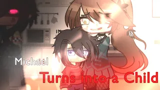 Michael Becomes a Child|| FNAF