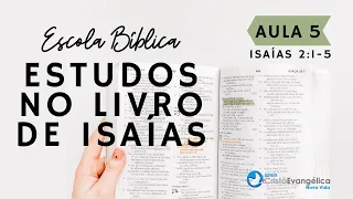 REALIDADES DE UM POVO RESTAURADO -  Isaías 2.1-5 - #Aula5
