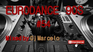 EURODANCE 90's #54 Mixed by Dj Marcelo M3