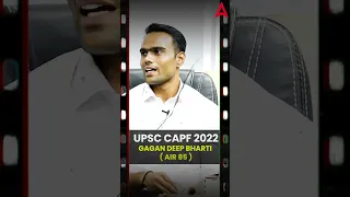 UPSC CAPF 2022 | Gagan Deep Bharti  AIR - 85 ( Talk With Toppers )