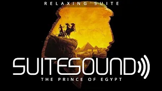 The Prince of Egypt - Ultimate Relaxing Suite