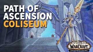 Path of Ascension Coliseum All Characters WoW