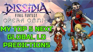 DFFOO GLOBAL | MY TOP 5 CHARACTERS FOR THE NEXT GLOBAL 1ST LD WEAPON