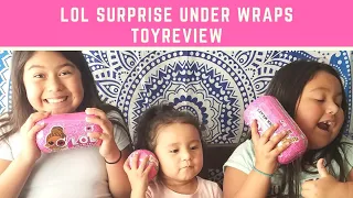LOL Surprise Under Wrap-Toy Review