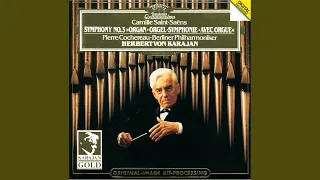 Saint-Saëns: Symphony No. 3 In C Minor, Op. 78 "Organ Symphony" - 2b. Maestoso - Più allegro -...