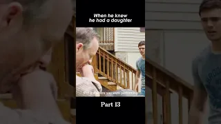 Part 13 - When he knew he had a daughter