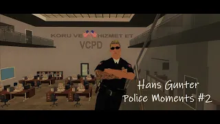 [VC:RP] Hans Gunter Police Moments #2