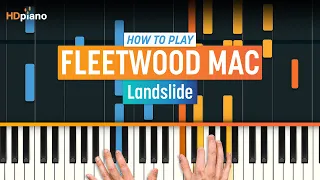 How to Play "Landslide" by Fleetwood Mac | HDpiano (Part 1) Piano Tutorial
