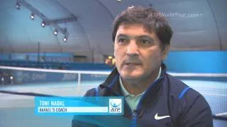 ATP World Tour Uncovered Toni Nadal