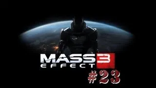 Mass Effect 3. Серия 23: "Спасти адмирала."